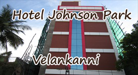 Hotel Johnson Park Velankanni